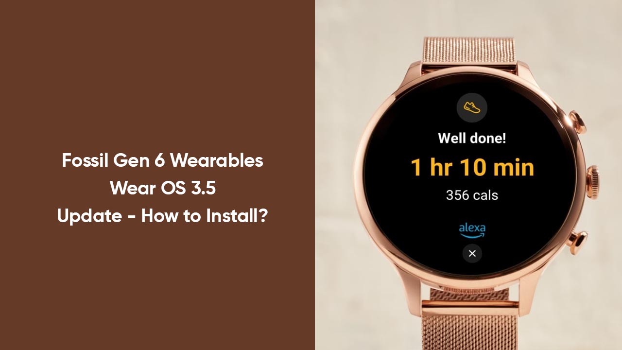 Fossil Gen 6 Wear OS 3.5 update