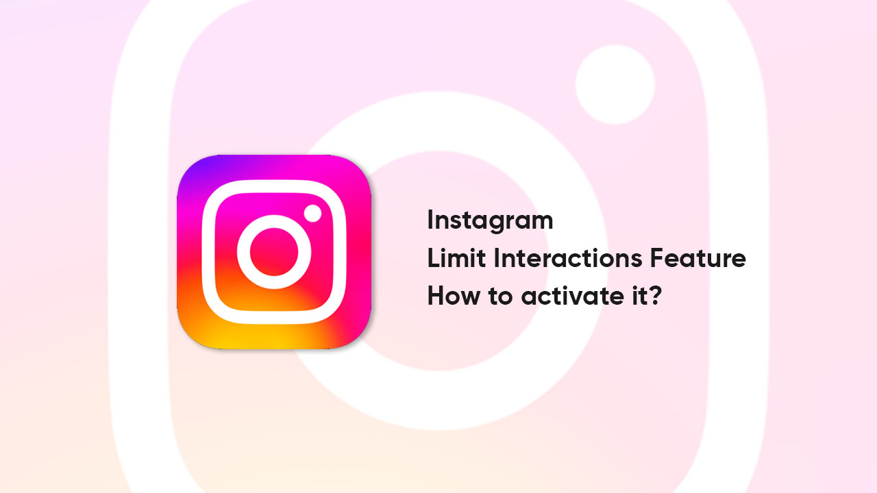 Instagram Limit Interactions feature