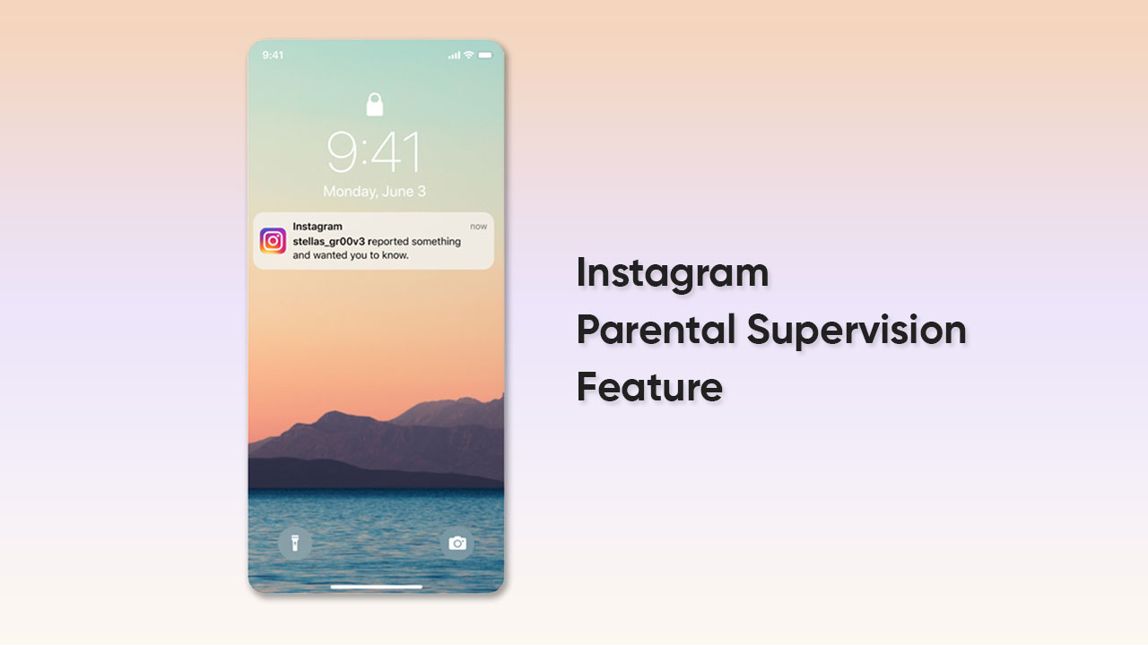 Instagram Parental Supervision feature