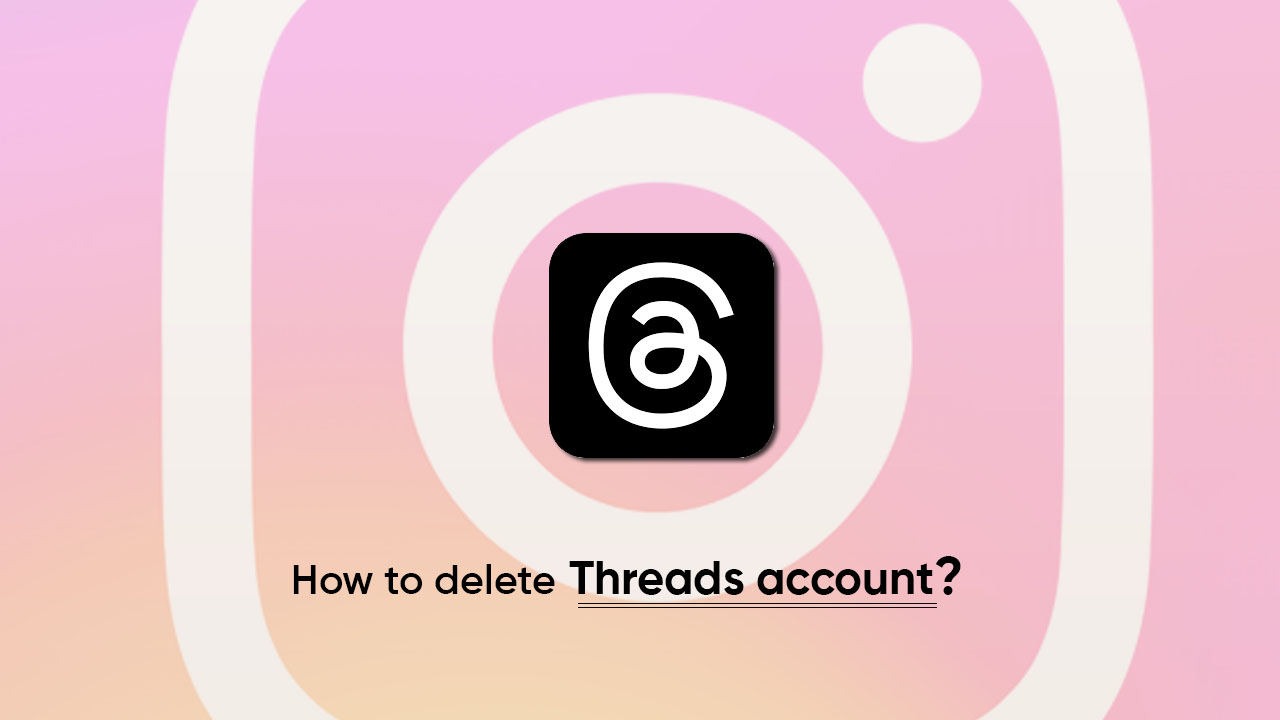 Delete Threads account Instagram