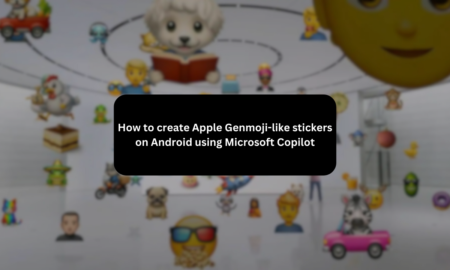 How to create Apple Genmoji-like stickers on Android using Microsoft